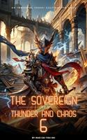   The Sovereign of Thunder and Chaos