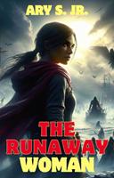   The Runaway Woman