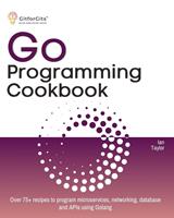   Go Programming Cookbook