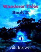   Wanderer Tales Book II