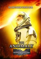   The Anomaly
