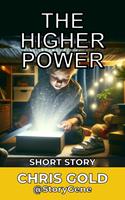   The Higher Power