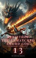   Rebirth of the Unmatched Sword God: An Immortal Cultivation