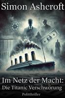   Die Titanic Verschwörung
