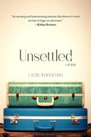   Unsettled: A Memoir