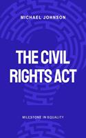   The Civil Rights Act