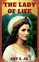   The Lady of Life
