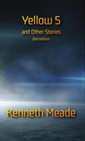   Yellow 5 and Other Stories 2nd Edition