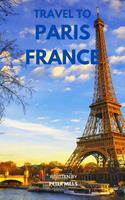   Travel To Paris France