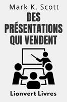   Des Présentations Qui Vendent