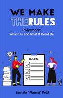   We Make The Rules