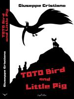   Toto Bird and Little Pig
