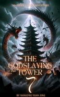   The Godslaying Tower: An Isekai LitRPG Adventure