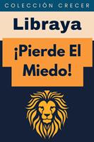   ¡Pierde El Miedo!