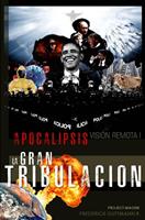   La Gran Tribulaci&oacute;n