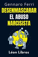   Desenmascarar El Abuso Narcisista