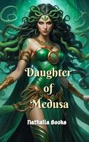   Daughter of Medusa
