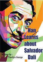   Han Learns about Salvador Dali
