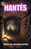 Mystère des catacombes de Paris