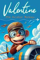   Valentine, The Aviator Monkey