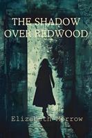   The Shadow Over Redwood