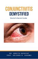   Conjunctivitis Demystified: Doctor’s Secret Guide
