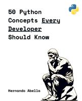  50 Python Concepts Every Developer Should Know