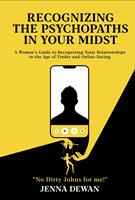   Recognizing The Psychopaths In Your Midst