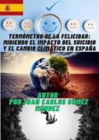 Termómetro de la Felicidad: Midiendo el Impacto del Suicidio y el Cambio Climático en España