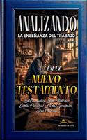   Analizando la Ense&ntilde;anza del Trabajo en el Nuevo Testamento