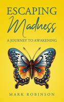   Escaping Madness