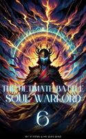   The Ultimate Battle Soul Warlord