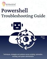   PowerShell Troubleshooting Guide