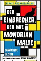   Der Einbrecher, der wie Mondrian malte