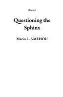   Questioning the Sphinx