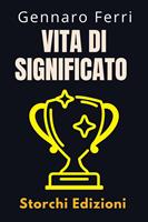   Vita Di Significato