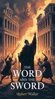   The Word And The Sword