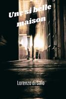   Une si belle maison