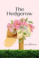   The Hedgerow