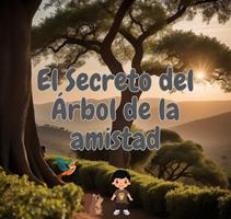   El secreto del &Aacute;rbol de la amistad