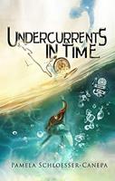   Undercurrents in Time