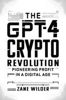   The GPT-4 Crypto Revolution: Pioneering Profit in a Digital Age