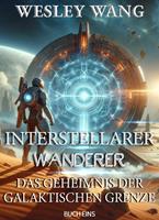   Interstellarer Wanderer: Das Geheimnis der Galaktischen Grenze