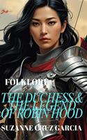   The Duchess and the Legend of Robin Hood