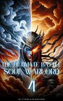   The Ultimate Battle Soul Warlord