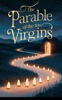 The Parable of the Ten Virgins