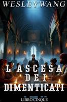   L'Ascesa dei Dimenticati