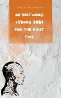   On Watching Cyborg 2087 for the First Time