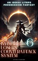   The Invincible Loser's Counterattack System