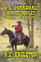   U.S. Marshal Chance Donley - Justice in Missouri -The Outlaw State